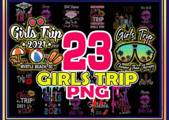 Girls Trip Png, Girls Trip 2021 Black Queen png, Girls Road Trip png, Las Vegas Girls Trip 2021 png, Stay on the Girls Trip PNG 1000989032 t shirt design template