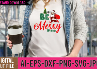 Be Merry SVG Cut File , Be Merry tshirt Design, christmas tshirt design, christmas shirt designs, merry christmas tshirt design, christmas t shirt design, christmas tshirt design for family, christmas