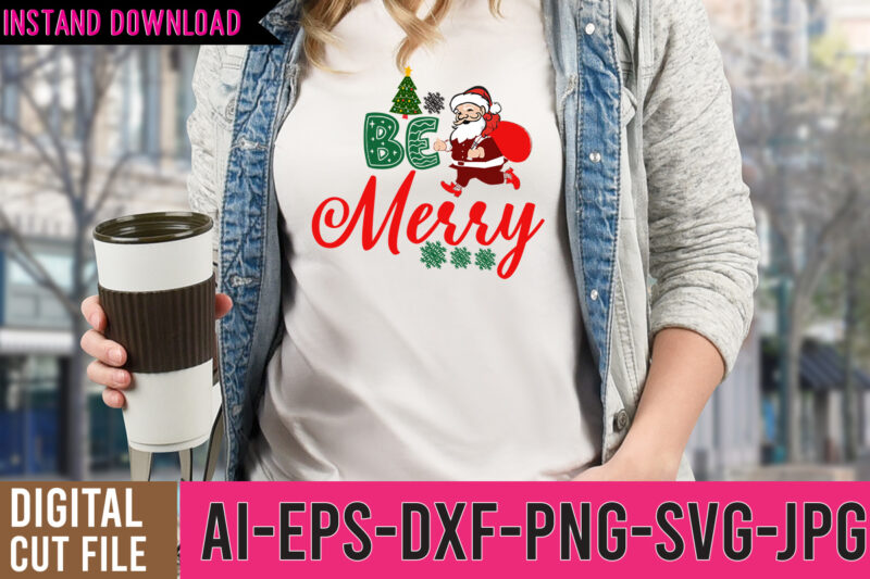 Be Merry SVG Cut File , Be Merry tshirt Design, christmas tshirt design, christmas shirt designs, merry christmas tshirt design, christmas t shirt design, christmas tshirt design for family, christmas