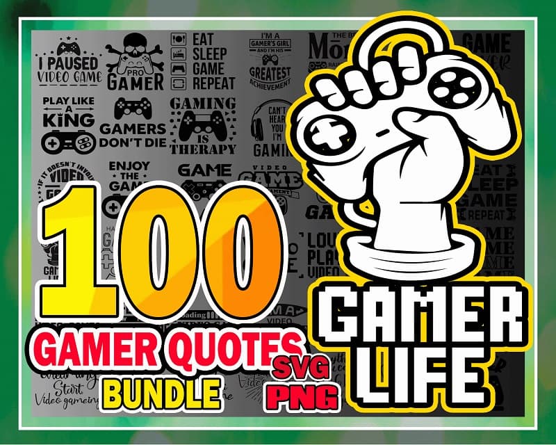 100 Gamer Quotes Bundle, Gamer svg, Funny Game Sayings , Game Lover, Enjoy The Game, Best Gamer, Game Zone, Svg Png Files, Digital Download 997646503