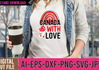Canada With Love Tshirt Design ,Canada With Love SVG Cut File , Canada With Love, Canadian boys rocks tshirt design ,canadian boys rocks svg cut file , canadian svg bundle