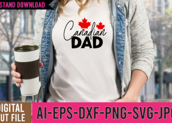 Canadian Dad Tshirt Design ,Canadian Dad SVG Design ,Canadian boys rocks tshirt design ,canadian boys rocks svg cut file , canadian svg bundle , canada tshirt design,canada svg bundle ,