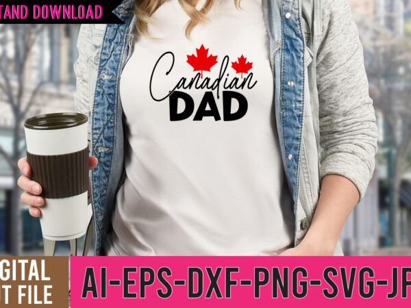 Canadian dad tshirt design ,canadian dad svg design ,canadian boys rocks tshirt design ,canadian boys rocks svg cut file , canadian svg bundle , canada tshirt design,canada svg bundle ,
