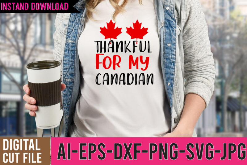 Canada SVG Bundle , Happy canada day tshirt design ,happy canada day svg cut file, canada tshirt design,canada svg bundle , canada svg bundle quotes , canada tshirt bundle ,