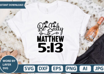 Be Salty Matthew 5 13-01 vector t-shirt design