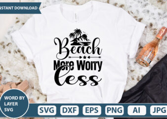 Beach More Worry Less vector t-shirt design