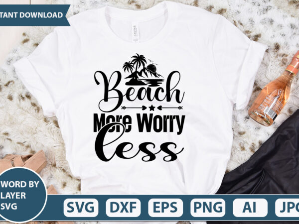 Beach more worry less vector t-shirt design