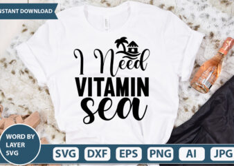 I Need Vitamin Sea vector t-shirt design