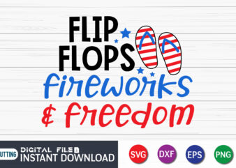 Flip Flops Fireworks and Freedom svg t shirt template vector