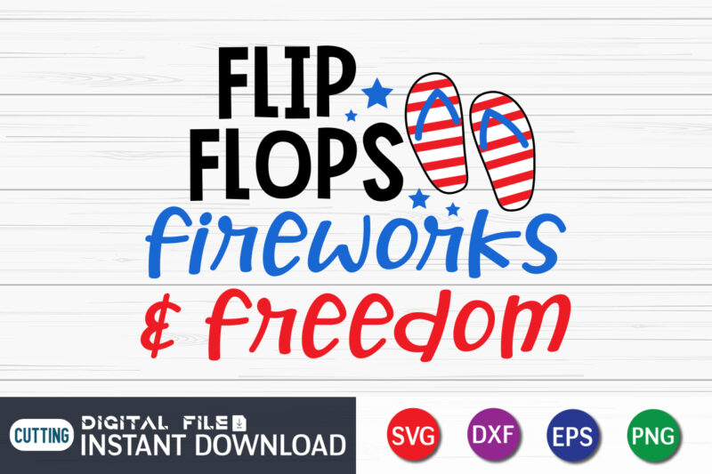 Flip Flops Fireworks and Freedom svg t shirt template vector