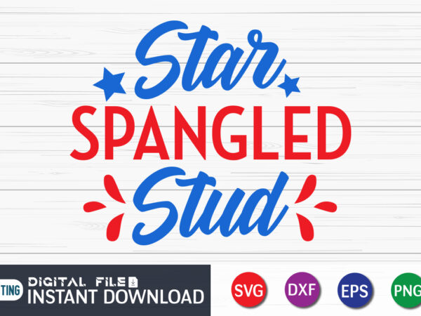 Star spangled stud svg shirt, 4th of july svg t shirt template vector