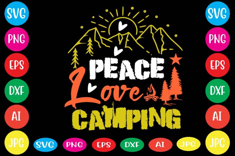 Peace Love Camping ,dear santa i want it all svg cut file , christmas tshirt design, christmas shirt designs, merry christmas tshirt design, christmas t shirt design, christmas tshirt design