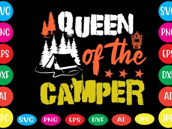Queen of the camper,dear santa i want it all svg cut file , christmas tshirt design, christmas shirt designs, merry christmas tshirt design, christmas t shirt design, christmas tshirt design