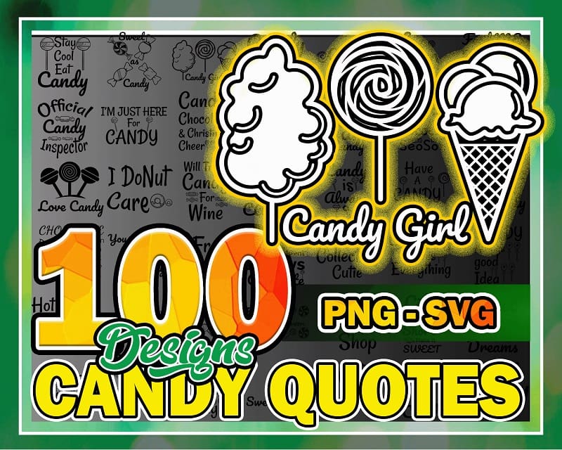 Bundle 100 Candy Quotes SVG PNG, Candy Quotes Svg Files, Candy Svg Design, Candy Sayings, Chocolate Svg, Candy Svg Sweet, Instant Download 1031328067