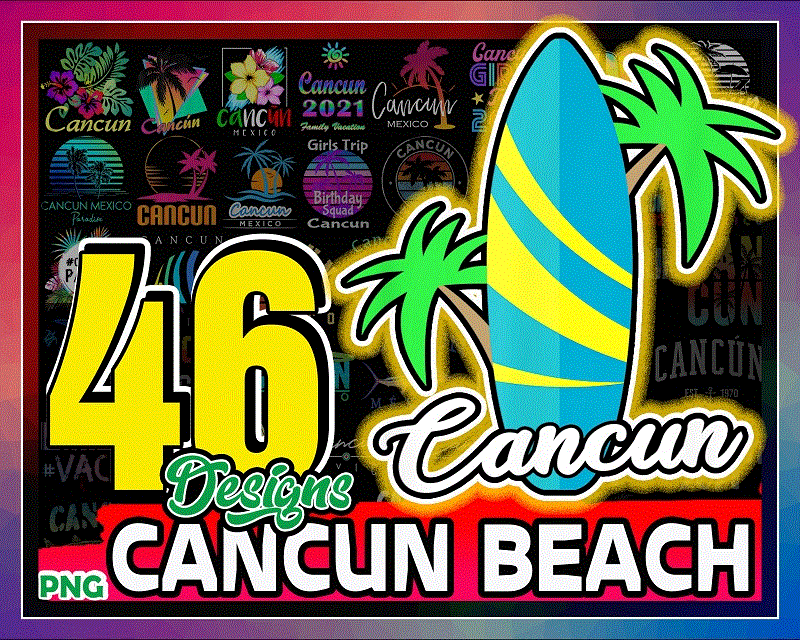 Bundle 46 Designs CANCUN Beach png, Cancun Vacation, Cancun Cruise, Cancun souvenirs Cancun Mexico, Wedding Party, Instant Download 967816147