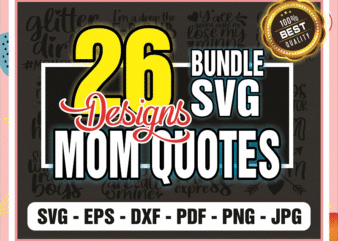 26 Mom Quotes SVG Bundle, Mother’s Day Funny Sayings, Funny Quotes, Cut File, Clipart, Printable, Vector, Commercial Use, Instant Download 771498480