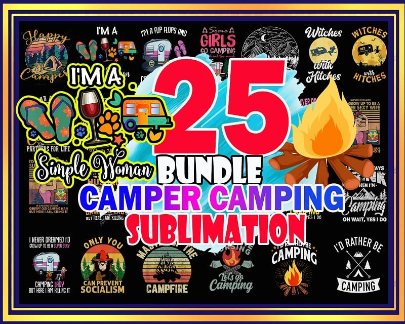 25 Camper Camping Sublimation Design Bundle PNG, Camper Png, Camp png, Graphic, Clip Art, Instant Digital Download, Adventure png 877166130