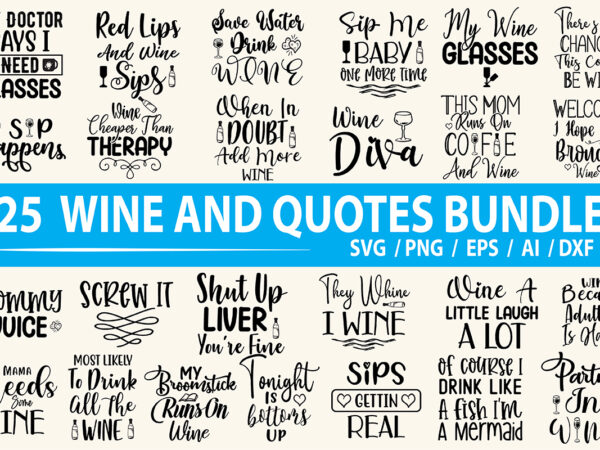 Wine quotes svg bundle t shirt design for sale