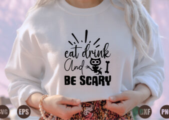 eat drink and be scary