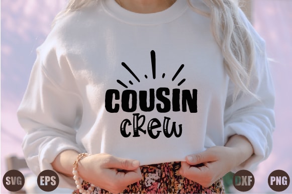 Cousin crew t shirt vector file