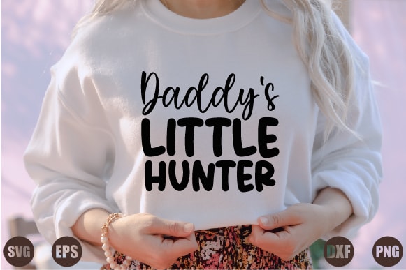 Daddy`s little hunter t shirt vector illustration