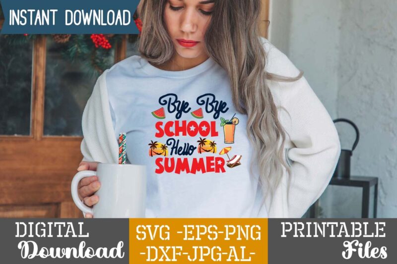 Bye Bye School Hello Summer,summer design, summer marketing, summer, summer svg, summer pool party, hello summer svg, popsicle svg, summer svg free, summer design 2021, free summer svg, beach sayings