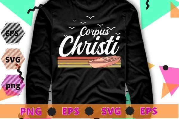 Vintage Corpus Christi Texas T-Shirt svg, funny, saying, cute file, screen print, print ready, vector eps, editable eps, shirt design png, quote,