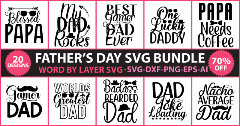 Dad Svg Bundle, Father's Day Svg, Png Bundle, Commercial Use, Dad Svg,Png, Father's Day Cut File, Happy Fathers Day, Instant Download,Dad svg, fathers day svg, father’s day svg, daddy svg,