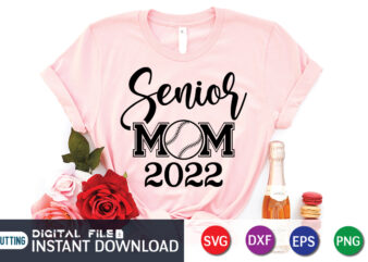 Senior Mom 2022 Graduation Mom T Shirt, Graduation Mom Shirt