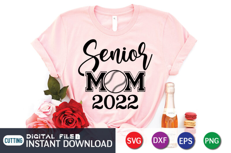 Senior Mom 2022 Graduation Mom T Shirt, Graduation Mom Shirt