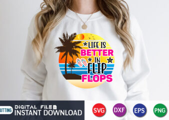 Life is Better In Flip Flops t shirt vector illustration