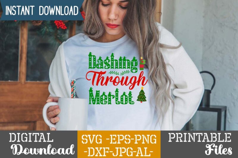 Dashing Through Merlot ,Christmas svg bundle ,svgs,quotes-and-sayings,food-drink,print-cut,mini-bundles,on-sale,christmas svg bundle, farmhouse christmas svg, farmhouse christmas, farmhouse sign svg, christmas for cricut, winter svg,merry christmas svg, tree & snow silhouette round sign