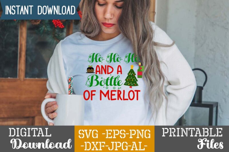 Ho Ho Ho And A Bottle Of Merlot,Christmas svg bundle ,svgs,quotes-and-sayings,food-drink,print-cut,mini-bundles,on-sale,christmas svg bundle, farmhouse christmas svg, farmhouse christmas, farmhouse sign svg, christmas for cricut, winter svg,merry christmas svg, tree &