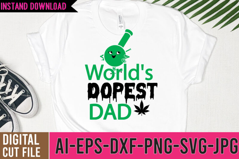 Worl's Dopest Dad Tshirt Design ,Worl's Dopest Dad SVG Cut File, 60 cannabis tshirt design bundle, weed svg bundle,weed tshirt design bundle, weed svg bundle quotes, weed graphic tshirt design,