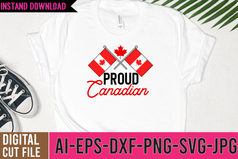 Proud Canadian Tshirt Design ,Proud Canadian SVG Cut File, Canadian boys rocks tshirt design ,canadian boys rocks svg cut file , canadian svg bundle , canada tshirt design,canada svg bundle