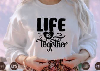 life is together
