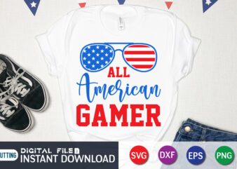 All American Gamer SVG Shirt, Gamer shirt, American Sunglass Shirt, All American Gamer shirt print templete t shirt vector