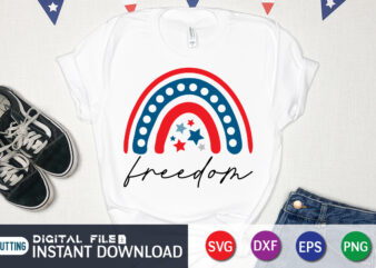 Freedom 4th of july svg shirt, 4th of July shirt, 4th of July svg quotes, American Flag svg, ourth of July svg, Independence Day svg, Patriotic svg, 4th of July t shirt graphic design