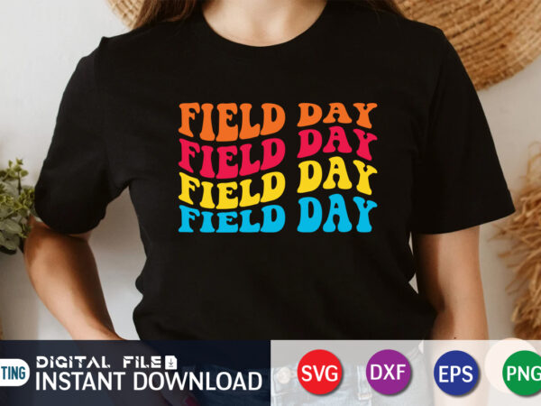 Field day svg shirt vector, field day vibes svg, field day svg, field day 2022 svg, end of school svg, school game day svg, field day school, field day shirtsvg file