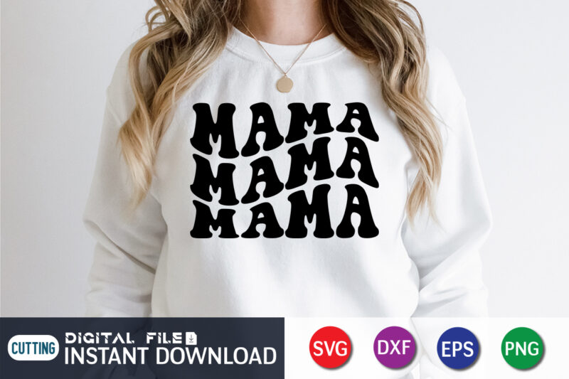 Mama Mother’s Day T-Shirt Design