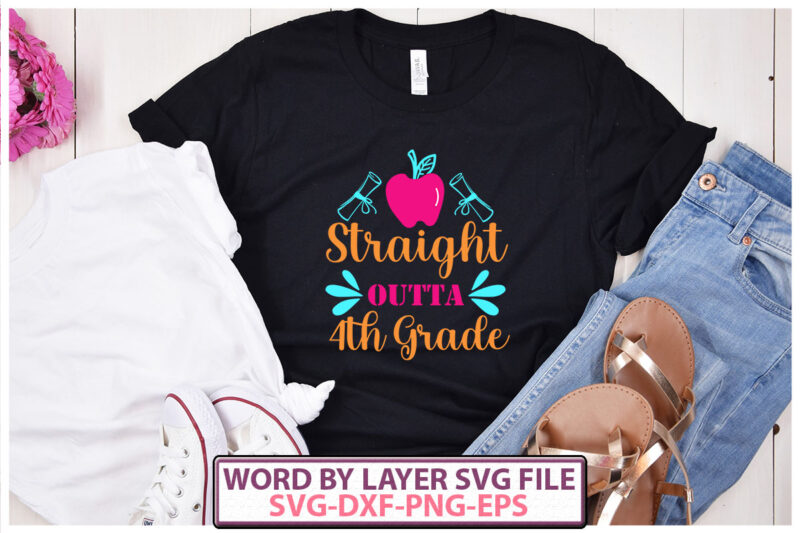 straight outta 4th grade vector t- shirt design
