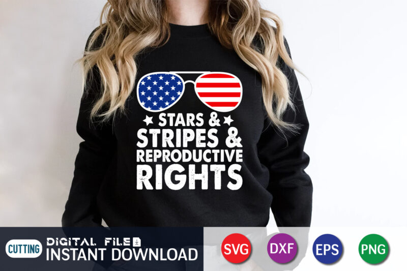 Stars Stripes And Equal Rights 4th Of July svg shirt, Women’s Rights T-Shirt, Women power svg shirt print templete