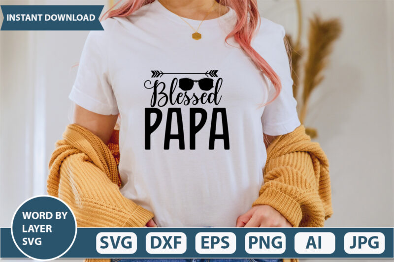 Blessed Papa vector t-shirt design