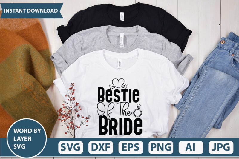 Bestie Of The Bride vector t-shirt design