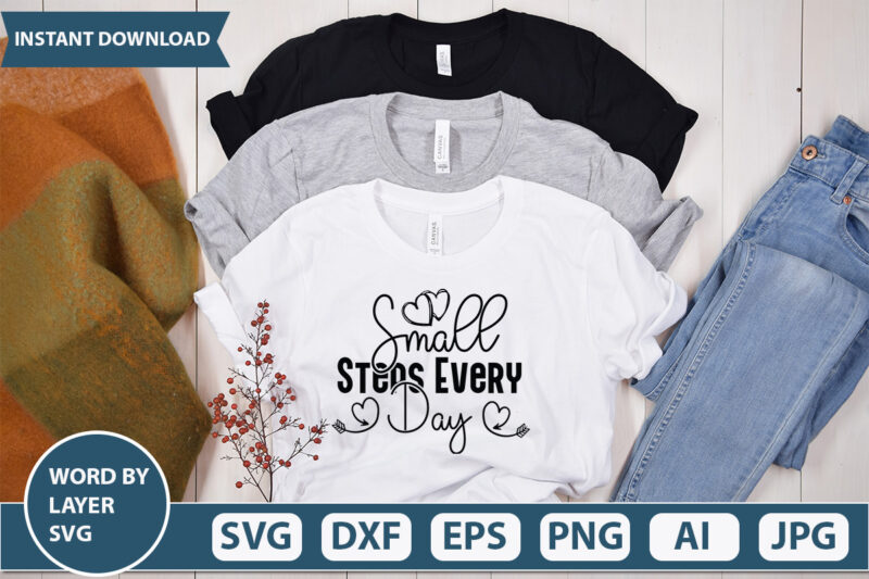 Small Steps Every Day vector t-shirt design