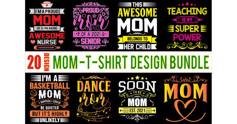 Mom t Shirt bundle