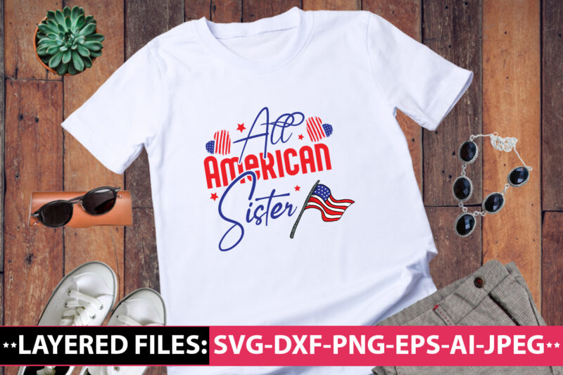 All American Sister vector t-shirt design