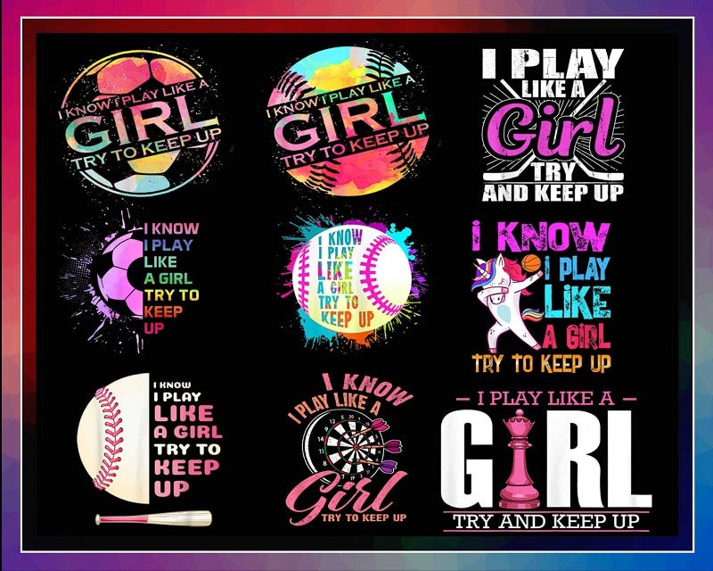 30 Designs I Know I Play Like A Girl Png, Basketball for Girls Sporty Shirt, I Play Like A Girl Softball, Girl Try To Keep Up Volleyball Png 1014414054