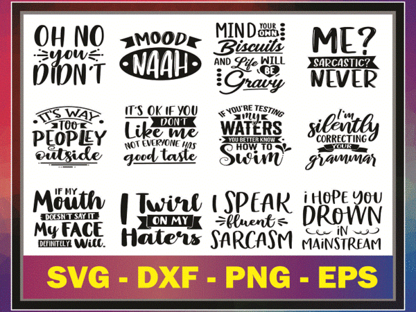 Combo 110+ funny quotes svg bundle, funny mom svg, sassy svg, mom life svg, sarcasm svg, sarcastic svg, funny sayings svg, digital download cb826393820 t shirt vector file Combo 110+ funny quotes svg bundle, funny mom svg, sassy svg, mom life svg, sarcasm svg, sarcastic svg, funny sayings svg, digital download cb826393820 t shirt vector file