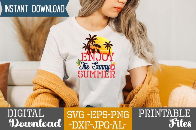 Enjoy The Sunny Summer,summer design, summer marketing, summer, summer svg, summer pool party, hello summer svg, popsicle svg, summer svg free, summer design 2021, free summer svg, beach sayings svg,